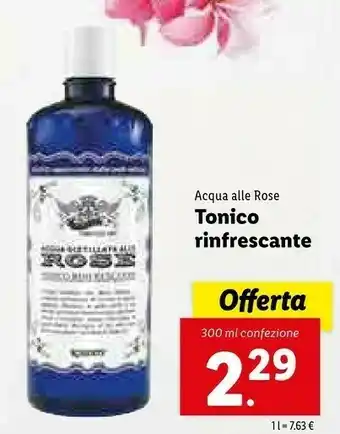 Lidl Acqua Alle Rose Tonico Rinfrescante 300ml offerta