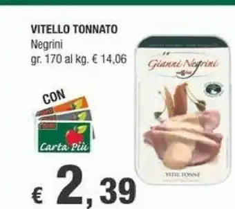 Crai Negrini Vitello Tonnato 170 G offerta