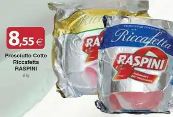Docks Cash&Carry Raspini Prosciutto Cotto Riccafetta offerta