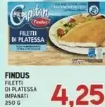 Gran Risparmio Findus Filetti Di Platessa Alla Mugnaia 250 G(ml) offerta