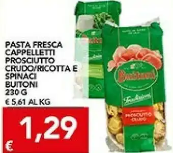 TuoDi Buitoni Cappelletti Al Prosciutto Crudo 230 G(ml) offerta