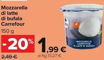 Carrefour Carrefour Mozzarella Di Latte Di Bufala offerta