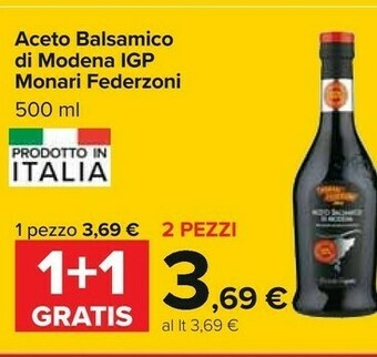 Carrefour Monari federzoni Aceto Balsamico Di Modena IGP 500 G(ml) offerta