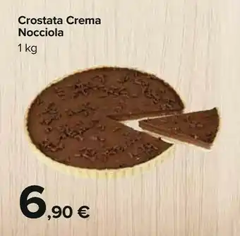 Carrefour Crostata Crema Nocciola 1000g offerta