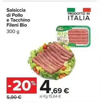 Carrefour Fileni Salsiccia Di Pollo E Tacchino 300 G(ml) offerta
