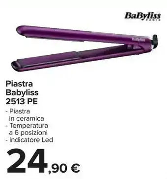 Carrefour Babyliss Piastra 2513PE offerta