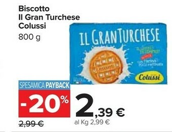 Carrefour Colussi Il Gran Turchese 800 G(ml) offerta