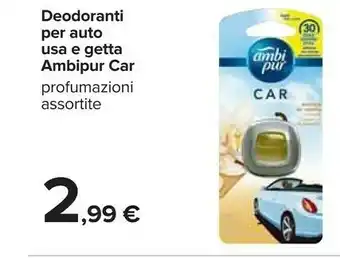 Carrefour Ambi pur Deodoranti Per Auto Usa E Getta offerta
