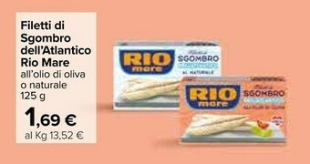 Carrefour Rio Mare Filetti Di Sgombro Dell'Atlantico Al Naturale 125 G(ml) offerta