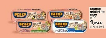 Carrefour Rio Mare Filetti Di Sgombro Grigliati Al Naturale 120 G(ml) offerta