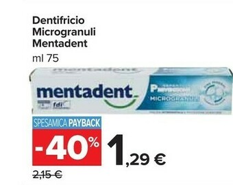Carrefour Market Mentadent Dentifricio Microgranuli offerta
