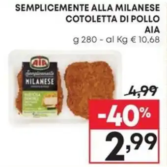 Pam SEMPLICEMENTE ALLA MILANESE COTOLETTA DI POLLO AIA g 280 offerta