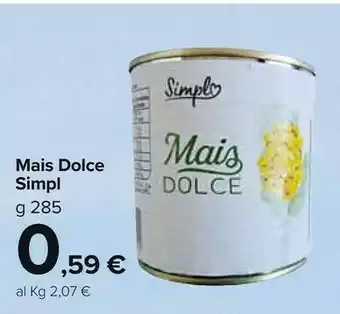 Carrefour Market Simpl Mais Dolce offerta