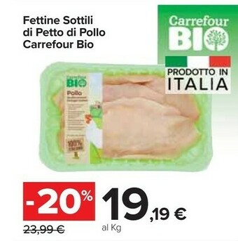 Carrefour Market Carrefour Bio Fettine Sottili Di Petto Di Pollo offerta