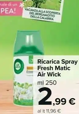 Carrefour Air wick Ricarica Spray Fresh Matic offerta