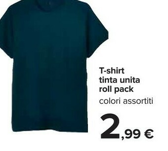 Carrefour T-shirt Tinta Unita Roll Pack offerta