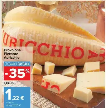 Carrefour Auricchio Provolone Piccante Le Provolizie 100 G(ml) offerta