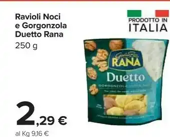 Carrefour Rana Duetto Noci In Pezzi Gorgonzola DOP 250 G(ml) offerta