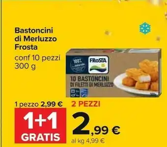Carrefour Frosta 10 Bastoncini Di Filetti Di Merluzzo 300 G(ml) offerta