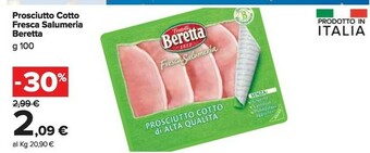 Carrefour Market Beretta Prosciutto Cotto Fresca Salumeria offerta