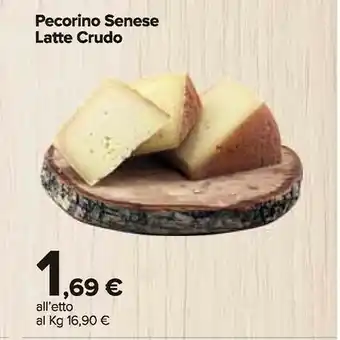 Carrefour Market Pecorino Senese Latte Crudo offerta
