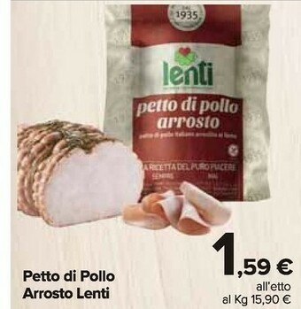 Carrefour Market Lenti Petto Di Pollo Arrosto offerta