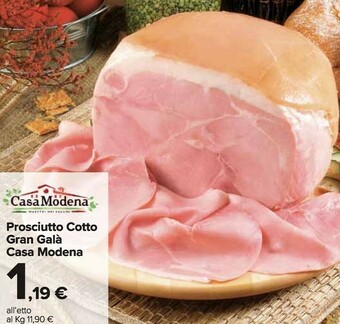 Carrefour Market Casa Modena Prosciutto Cotto Gran Galà offerta