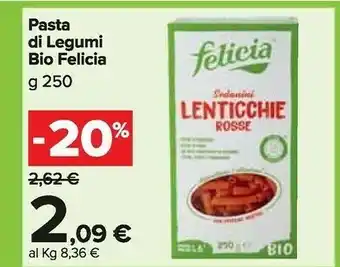 Carrefour Market Felicia Bio - Linea Legumi Caserecce Con Farina Di Lenticchie Gialle Bio 250 G(ml) offerta