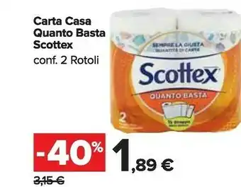 Carrefour Scottex Carta Casa Quanto Basta offerta