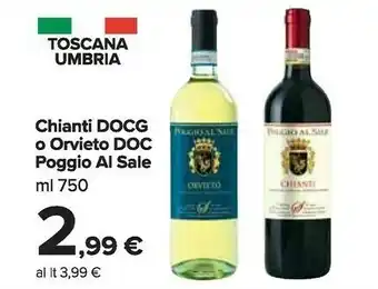 Carrefour Poggio Al Sale Chianti DOCG/ Orvieto DOCG offerta