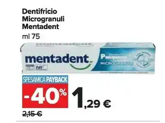 Carrefour Mentadent Microgranuli Dentifricio offerta