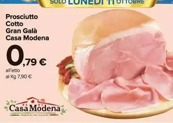 Carrefour Market Casa Modena Prosciutto Cotto Gran Gala offerta