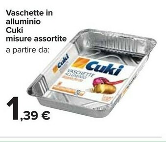 Carrefour Market Cuki Vaschette In Alluminio offerta