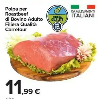Carrefour Market Carrefour Polpa Per Roastbeef Di Bovino offerta
