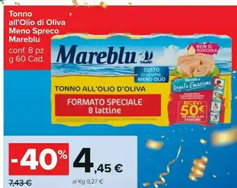 Carrefour Market Mareblu - Tonno All'Olio D'Oliva Non Si Sgocciola 480 G(ml) offerta