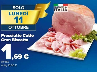 Carrefour Market Prosciutto Cotto Gran Biscotto offerta