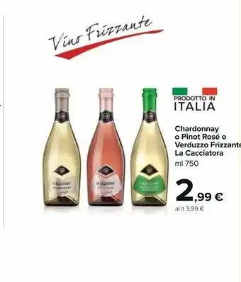 Carrefour La cacciatora Chardonnay offerta
