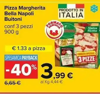 Carrefour Buitoni Pizza Margherita Bella Napoli 900 G(ml) offerta