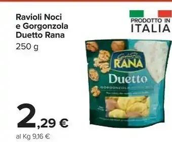 Carrefour Rana Ravioli Noci E Gorgonzola Duetto offerta