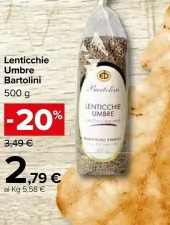 Carrefour Bartolini emilio Lenticchie Umbre 500 G(ml) offerta