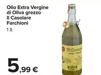 Carrefour Farchioni - Olio Extra Vergine Di Oliva Il Casolare Grezzo Naturale Biologico offerta