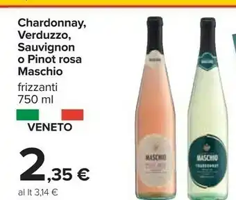 Carrefour Cantine maschio Chardonnay, Verduzzo, Sauvignon O Pinot Rosa Frizzanti offerta