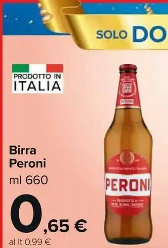 Carrefour Market Peroni Birra 660 G(ml) offerta