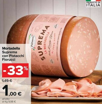 Carrefour Market Fiorucci Mortadella Suprema Con Pistacchi offerta