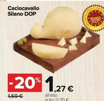 Carrefour Market Silano Dop Caciocavallo offerta
