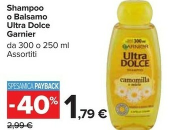 Carrefour Market Garnier Shampoo/ Balsamo Ultra Dolce offerta