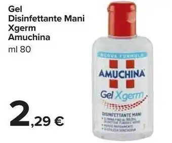 Carrefour Amuchina Gel Disinfettante Mani Xgerm offerta
