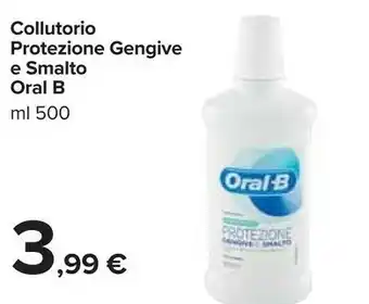 Carrefour Oral b Collutorio Protezione Gengive E Smalto offerta