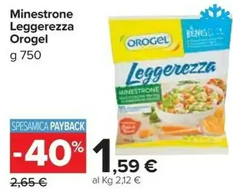 Carrefour Orogel Leggerezza Minestrone 750 G(ml) offerta