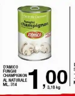 Sigma Develey D'amico Funghi Champignon Al Naturale offerta